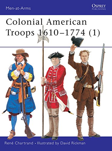 Colonial American Troops 1610-1774 (Men-at-Arms)